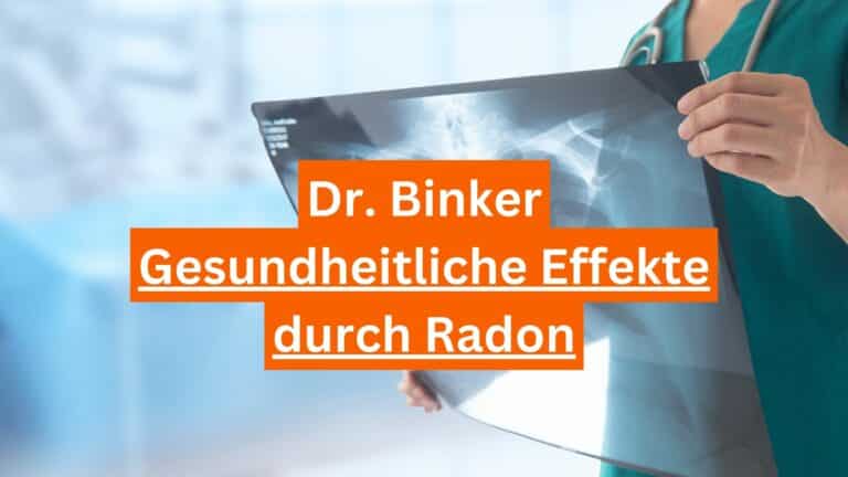 Gesundheitliche Effekte durch Radon - Dr. Binker