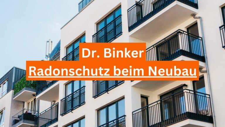 Radonschutz beim Neubau - Dr. Binker